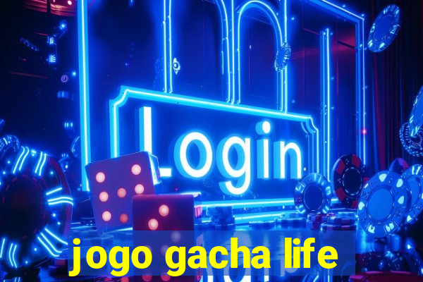 jogo gacha life